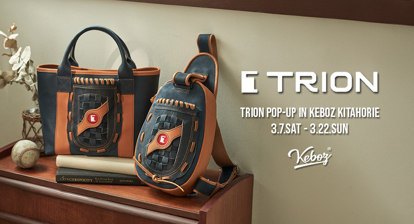 KEBOZ×TRION POP UPが大阪･北堀江にて3/7(土)よりスタート！